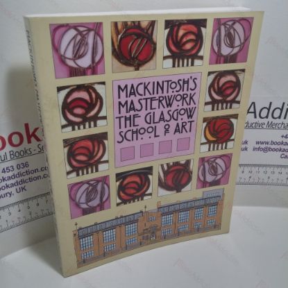 Picture of Mackintosh's Masterwork : Glasgow School of Art
