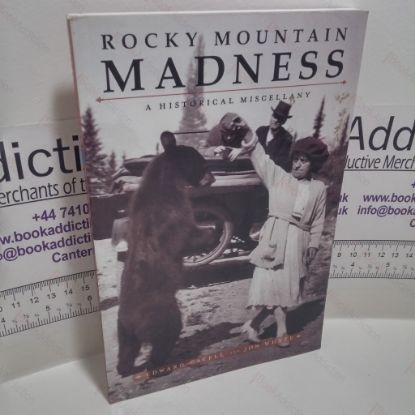 Picture of Rocky Mountain Madness : A Historical Miscellany