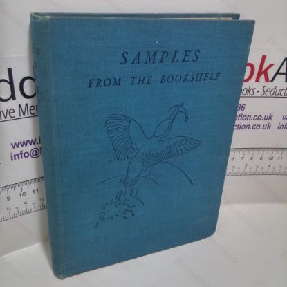 Picture of Samples from the Bookshelf : A Book of Prose and Verse Designed to Make