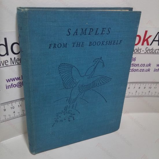 Picture of Samples from the Bookshelf : A Book of Prose and Verse Designed to Make