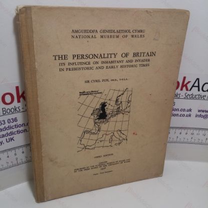 Picture of The Personality of Britain, Its Influence on Inhabitant and Invader in Prehistoric and Early Historic Times