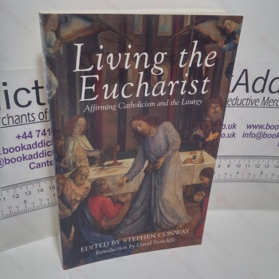 Picture of Living the Eucharist : Affirming Catholicism and the Liturgy