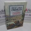 Picture of Great Lakes Creoles : A French-Indian Community on the Northern Borderlands, Prairie du Chien, 1750-1860 (Studies in North American Indian History)
