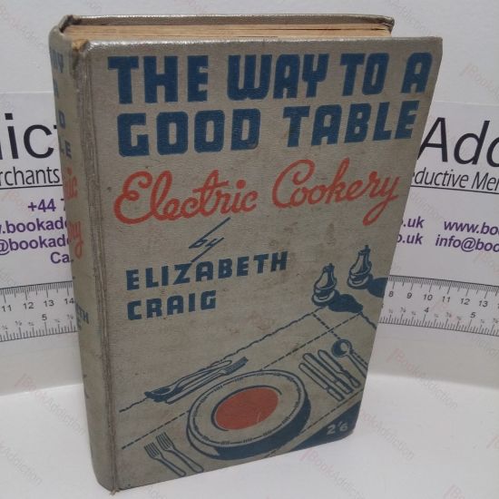 Picture of The Way to a Good Table : Electric Cookery