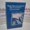 Picture of The Development of Canadian Capitalism : Essays in Business History (New Canadian Readings)