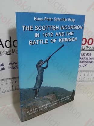 Picture of The Scottish Incursion in 1612 and the Battle of Kringen