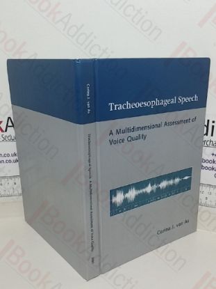 Picture of Tracheoesophageal Speech: A Multidimensional Assessment of Voice Quality