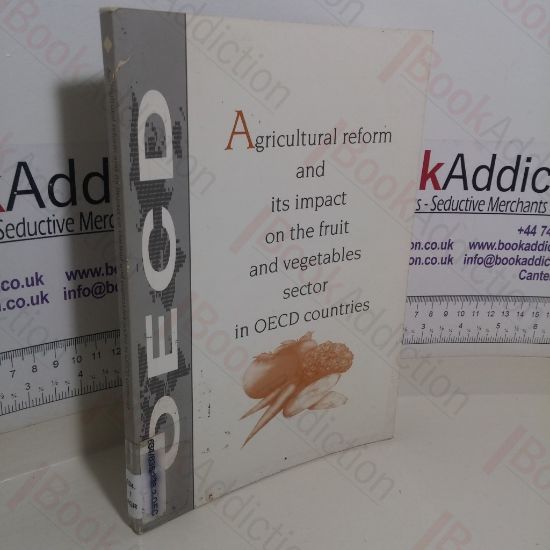 Picture of Agricultural Reform and its Impact on the Fruit and Vegetables Sectors in OECD Countries