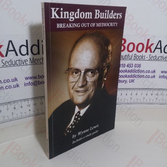Picture of Kingdom Builders: Breaking out of Mediocrity