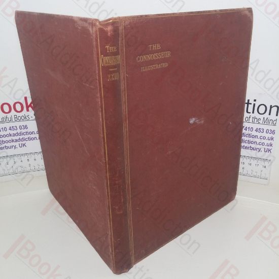 Picture of The Connoisseur: An Illustrated Magazine for Collectors, Volume XXIII (Jan-Apr 1909)