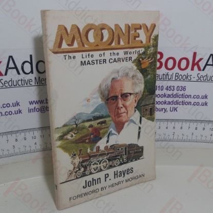 Picture of Mooney: The Life of the World's Master Carver