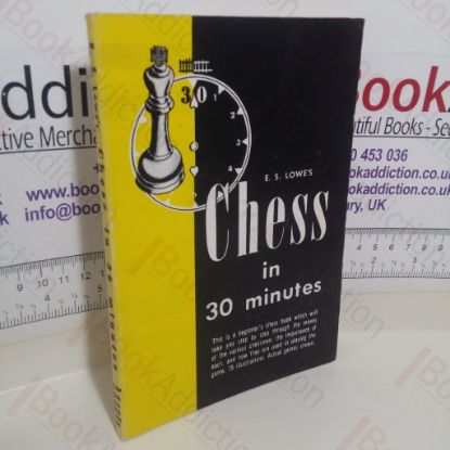 Picture of E S Lowe's Chess in 30 Minutes