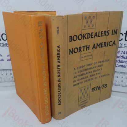 Picture of Bookdealers in North America, 1976-78: A Directory of Dealers in Secondhand and Antiquarian Books in Canada and the United States of America