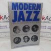 Picture of Modern Jazz, 1945-70: The Essential Records - Five Critics Compile a Basic Library