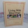 Picture of Living with Blind Dogs: A Resource Book & Training Guide for the Owners of Blind and Low-vision Dogs