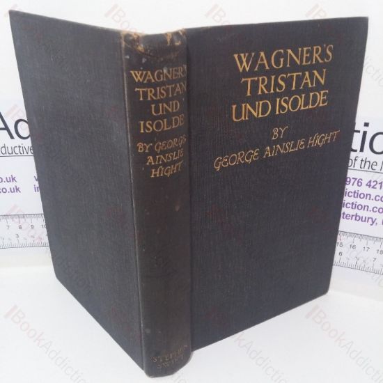 Picture of Wagner's Tristan and Isolde: An Essay on the Wagnerian Drama