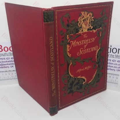 Picture of The Minstrelsy of Scotland: 200 Scottish Songs adapted to Their Traditional Airs: Arranged for Voice with Pianoforte Accompaniment
