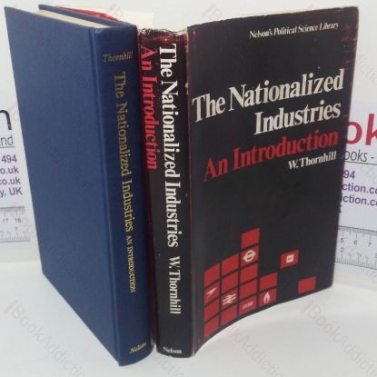 Picture of The Nationalized Industries: An Introduction (Nelson's Political Science Library)