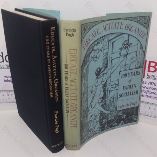 Picture of Educate, Agitate, Organize: 100 Years of Fabian Socialism