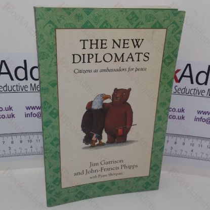 Picture of The New Diplomats: Citizens as Ambassadors For Peace (Autographed Letter laid in)