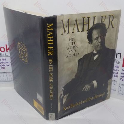 Picture of Mahler: His Life, Work and World