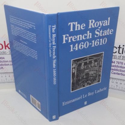 Picture of The Royal French State, 1460-1610
