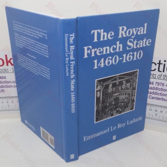 Picture of The Royal French State, 1460-1610