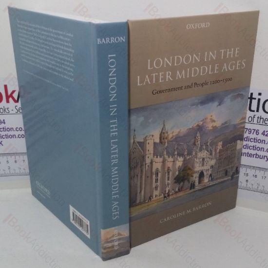 Picture of London in the Later Middle Ages: Government and People, 1200-1500