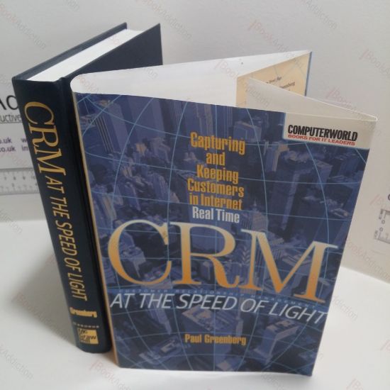 Picture of CRM at the Speed of Light : Capturing and Keeping Customers in Internet Real Time