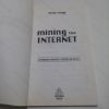 Picture of Mining the Internet : Information Gathering and Research on the Net