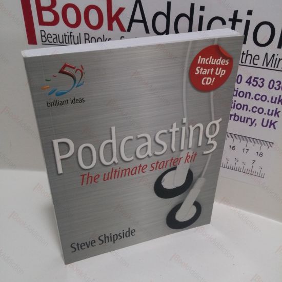 Picture of Podcasting : The Ultimate Starter Kit