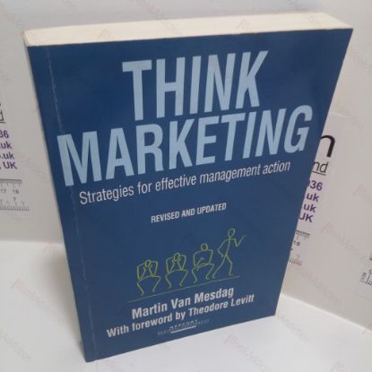 Picture of Think Marketing : Strategies for More Effective Management Action