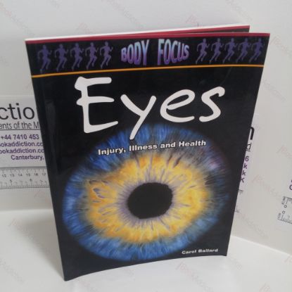 Picture of Eyes : Injury, Illness and Health (Body Focus Series)