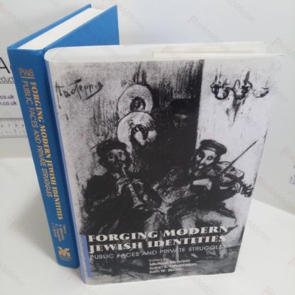 Picture of Forging Modern Jewish Identities : Public Faces and Private Struggles