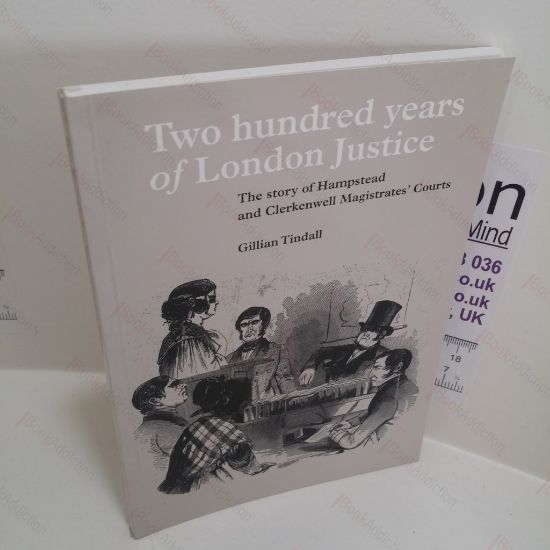 Picture of Two Hundred Years of London Justice : The Story of Hampstead and Clarkenwell Magistrates' Courts