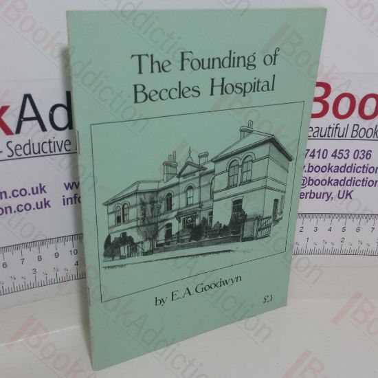 Picture of The Founding of Beccles Hospital (Signed)