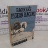 Picture of Barker's Pigeon Racing: A Practical Guide to the Sport