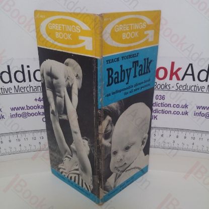 Picture of Teach Yourself Baby Talk: An Indispensable Phrase-book for all New Parents