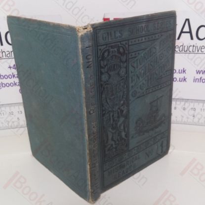 Picture of Descriptive and Pictorial Stories from English History (Historical Reader, No. 1, Gill's School series)