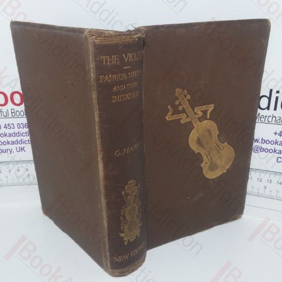 Picture of The Violin: Its Famous Makers and Their Imitators