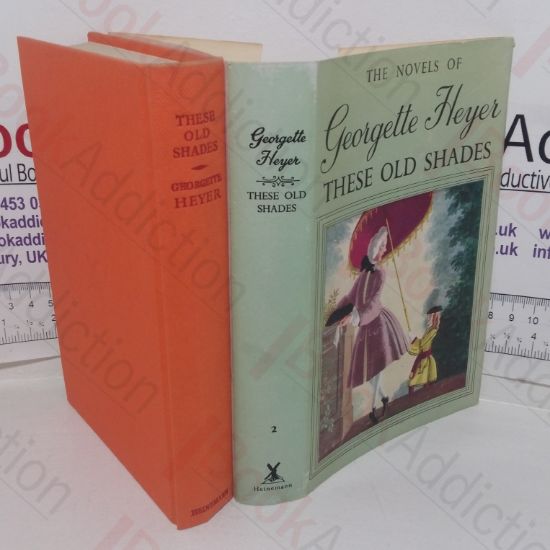 Picture of These Old Shades (The Novels of Georgette Heyer)