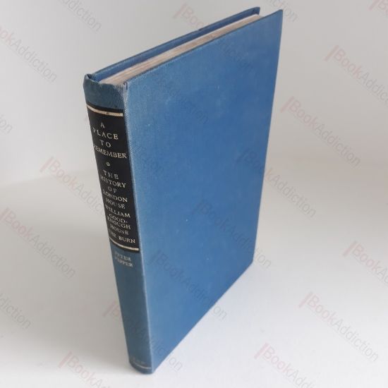 Picture of A Place to Remember: The History of London House, William Goodenough House and The Burn