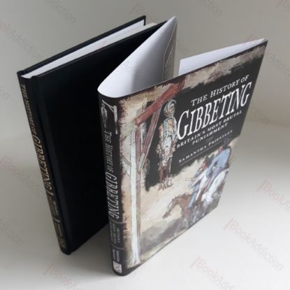 Picture of The History of Gibbeting : Britain's Most Brutal Punishment