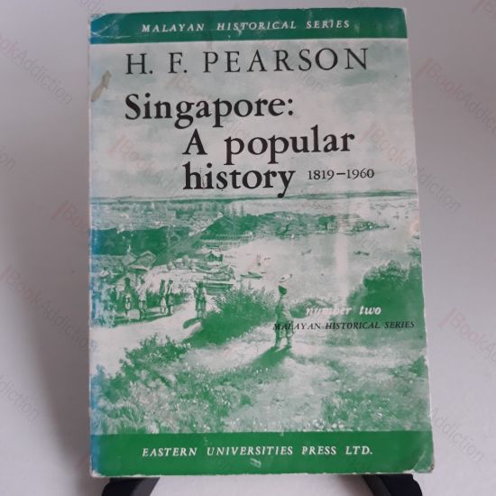 Picture of Singapore : A Popular History, 1819-1960 (Malayan Historical Series No 2)