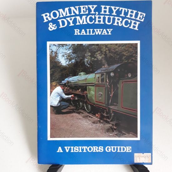 Picture of The Romney, Hythe and Dymchurch Railway : A Visitor's Guide