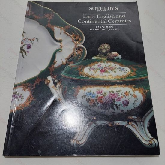 Picture of Early English and Continental Ceramics (Auction Catalogue, Sotheby's, 16 July 1991)