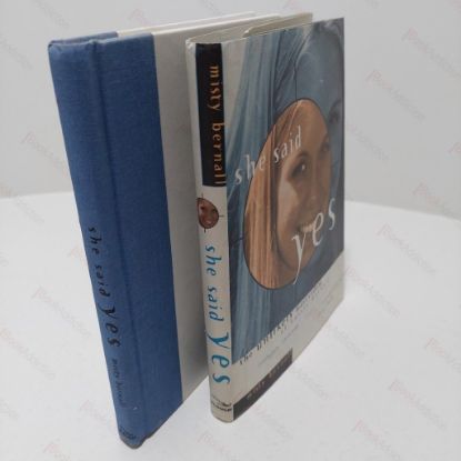 Picture of She Said Yes : The Unlikely Martyrdom of Cassie Bernall