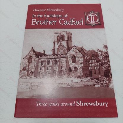 Picture of In the Footsteps of Brother Cadfael : Three Walks Around Shrewsbury (Discover Shrewsbury series)