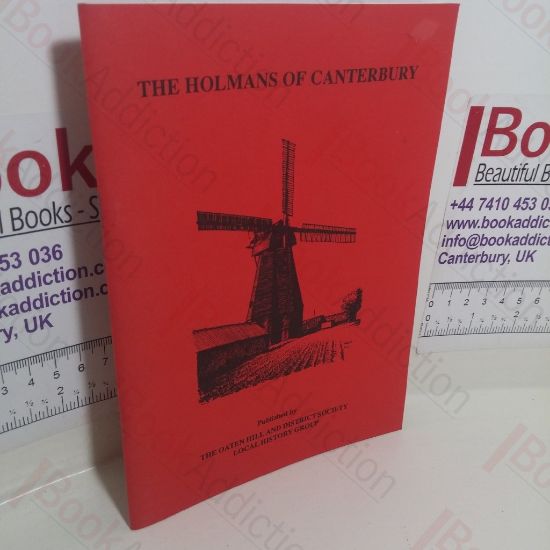 Picture of The Holmans of Canterbury: The Family Firm that Traded in Dover Street for One Hundred and Fifty Years (Local History Publication, No 3)