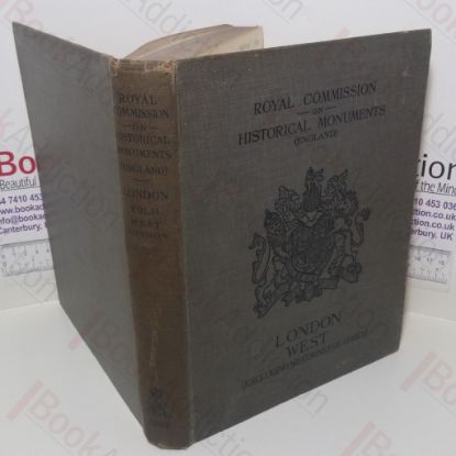 Picture of Royal Commission on Historical Monuments (England) An Inventory  of the Historical Monuments in London Volume II, West London (excluding Westminster Abbey)